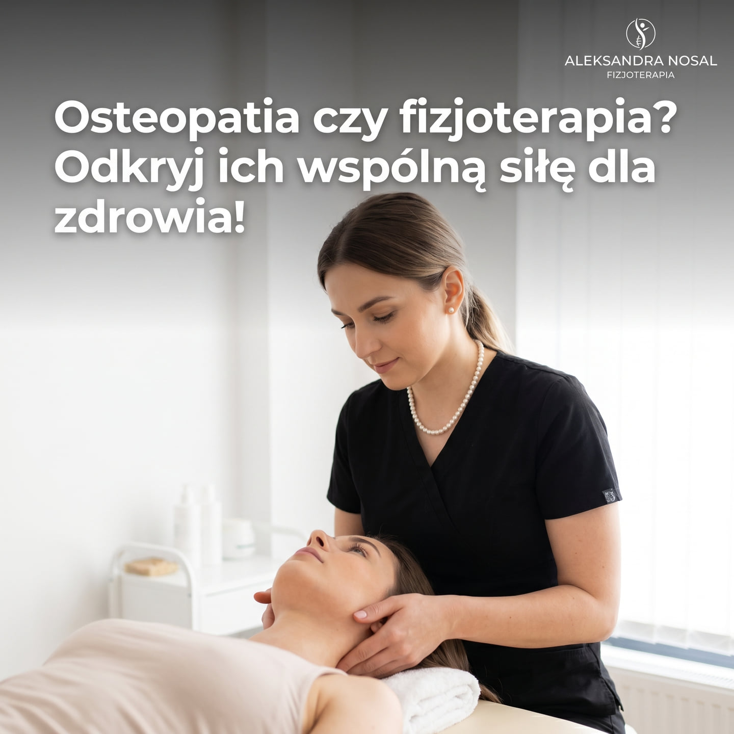 Osteopatia a fizjoterapia: synergia dla holistycznego zdrowia
